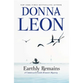 Earthly Remains: A Commissario Guido Brunetti Mystery