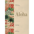 The Aloha Shirt: Spirit of the Islands