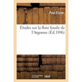 Études Sur La Flore Fossile de l'Argonne (Albien-Cénomanien)