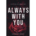Always with You