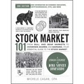 Stock Market 101, 2nd Edition: From Bull and Bear Markets to Dividends, Shares, and Margins--Your Essential Guide to the Stock Market