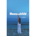 Moonsoulchild: A Memoir