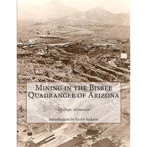 Mining in the Bisbee Quadrangle of Arizona