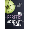 The Perfect Assessment System