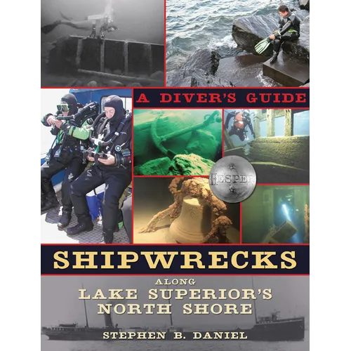 Shipwrecks Along Lake Superior's North Shore: A Diver's Guide