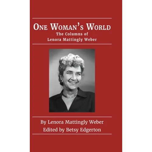 One Woman's World: The Columns of Lenora Mattingly Weber