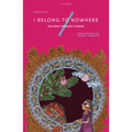 I Belong to Nowhere: Poems of Hope and Resistance