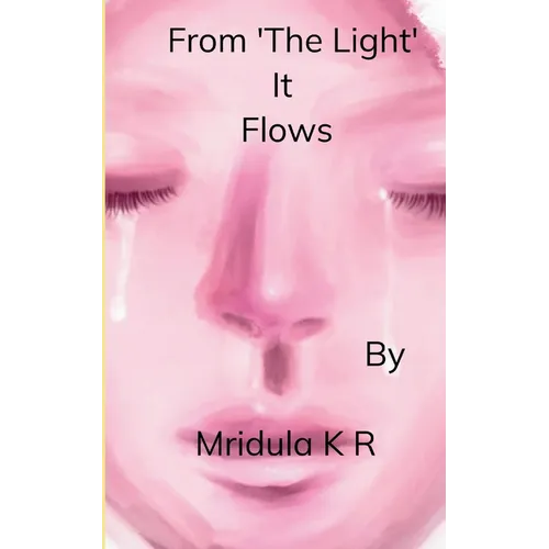 From The Light it Flows