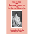 Memoirs & Correspondence of Madame Recamier