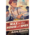Max in the House of Spies: A Tale of World War II