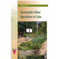 Sustainable Urban Agriculture in Cuba