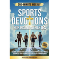 One-Minute Weekly Sports Devotions for Rising Athletes