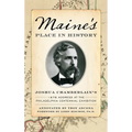 Maine's Place in History: Joshua Chamberlain's 1876 Address at the Philadelphia Centennial Exhibition