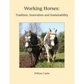 Working Horses: Tradition, Innovation and Sustainability