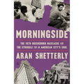 Morningside: The 1979 Greensboro Massacre and the Struggle for an American City's Soul