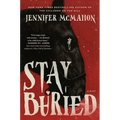 Stay Buried