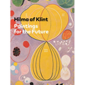 Hilma AF Klint: Paintings for the Future