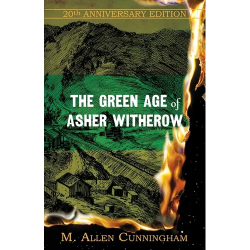 The Green Age of Asher Witherow