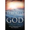 Stroked by God