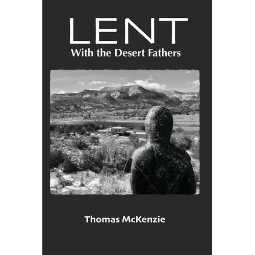 Lent with the Desert Fathers