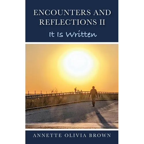 Encounters and Reflections II: It Is Written