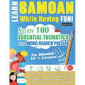 Learn Samoan While Having Fun! - For Beginners: Easy to Intermediate - Study 100 Essential Thematics with Word Search Puzzles - Vol.1