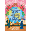 The Governess's Guide to Spells and Managing Misfit Marquesses