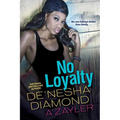No Loyalty