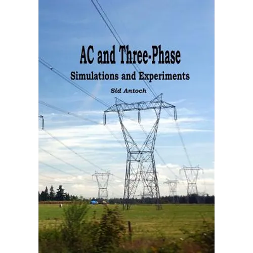 AC and 3-Phase: Simulations and Experiments