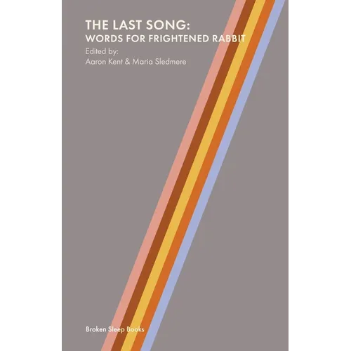 The Last Song: Words for Frightened Rabbit