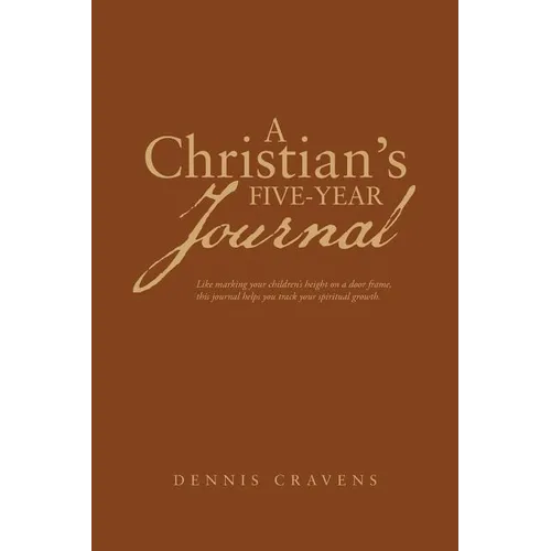A Christian's Five-Year Journal