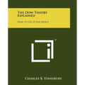 The Dow Theory Explained: How To Use It For Profit