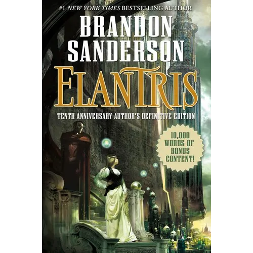Elantris: Tenth Anniversary Author's Definitive Edition