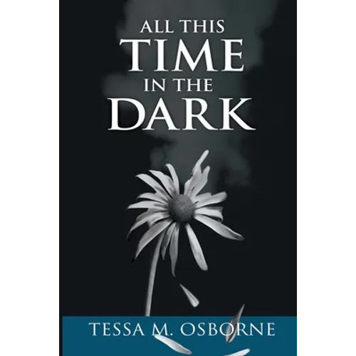 All This Time in the Dark