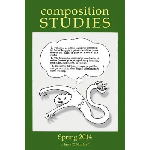 Composition Studies 42.1 (Spring 2014)