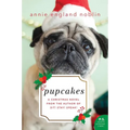 Pupcakes: A Christmas Novel