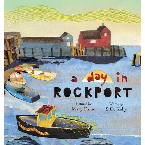A day in ROCKPORT: scenes from a coastal town