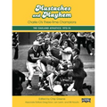 Mustaches and Mayhem: Charlie O's Three-Time Champions: The Oakland Athletics: 1972-74