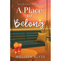 A Place To Belong: Sweet Small Town Christian Fiction