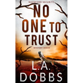 No One To Trust