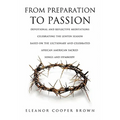 From Preparation to Passion