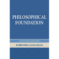 Philosophical Foundation: A Critical Analysis of Basic Beliefs, Second Edition