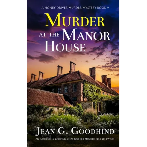 MURDER AT THE MANOR HOUSE an absolutely gripping cozy murder mystery full of twists