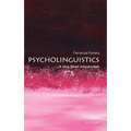 Psycholinguistics: A Very Short Introduction