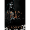 Captive in the Dark: Book One of The Dark Duet