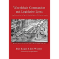 Wheelchair Commandos and Legislative Lions