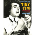 Tiny Tim: Tiptoe Through a Lifetime
