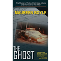 The Ghost: The Murder of Police Chief Greg Adams and the Hunt for His Killer