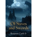 Of Staves and Swords