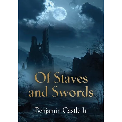 Of Staves and Swords